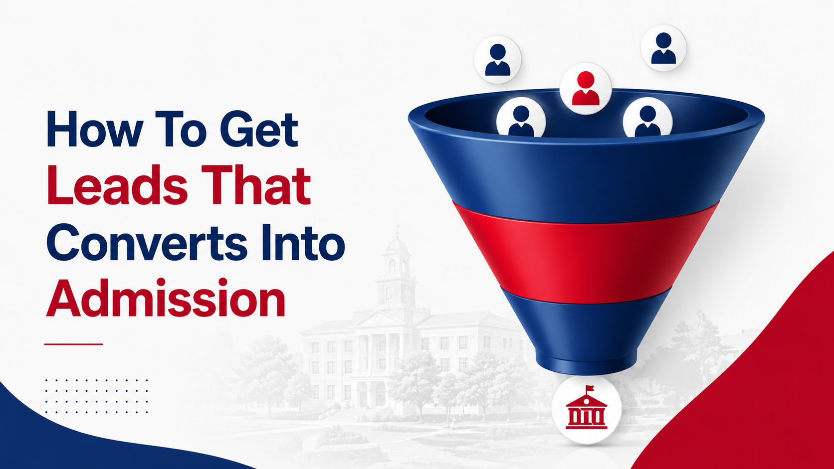 get leads that converts into admission
